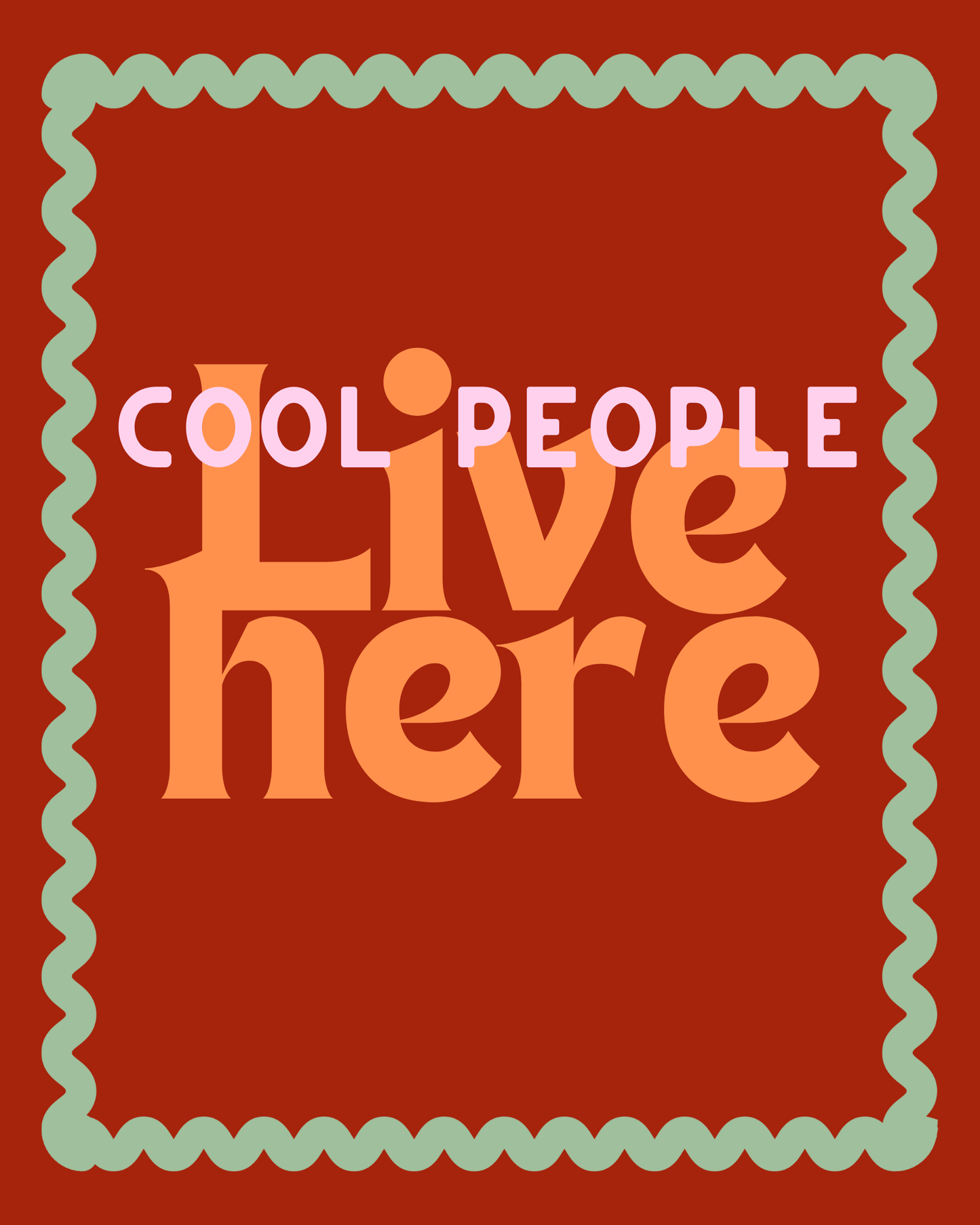 Cool people live here! Wall Art