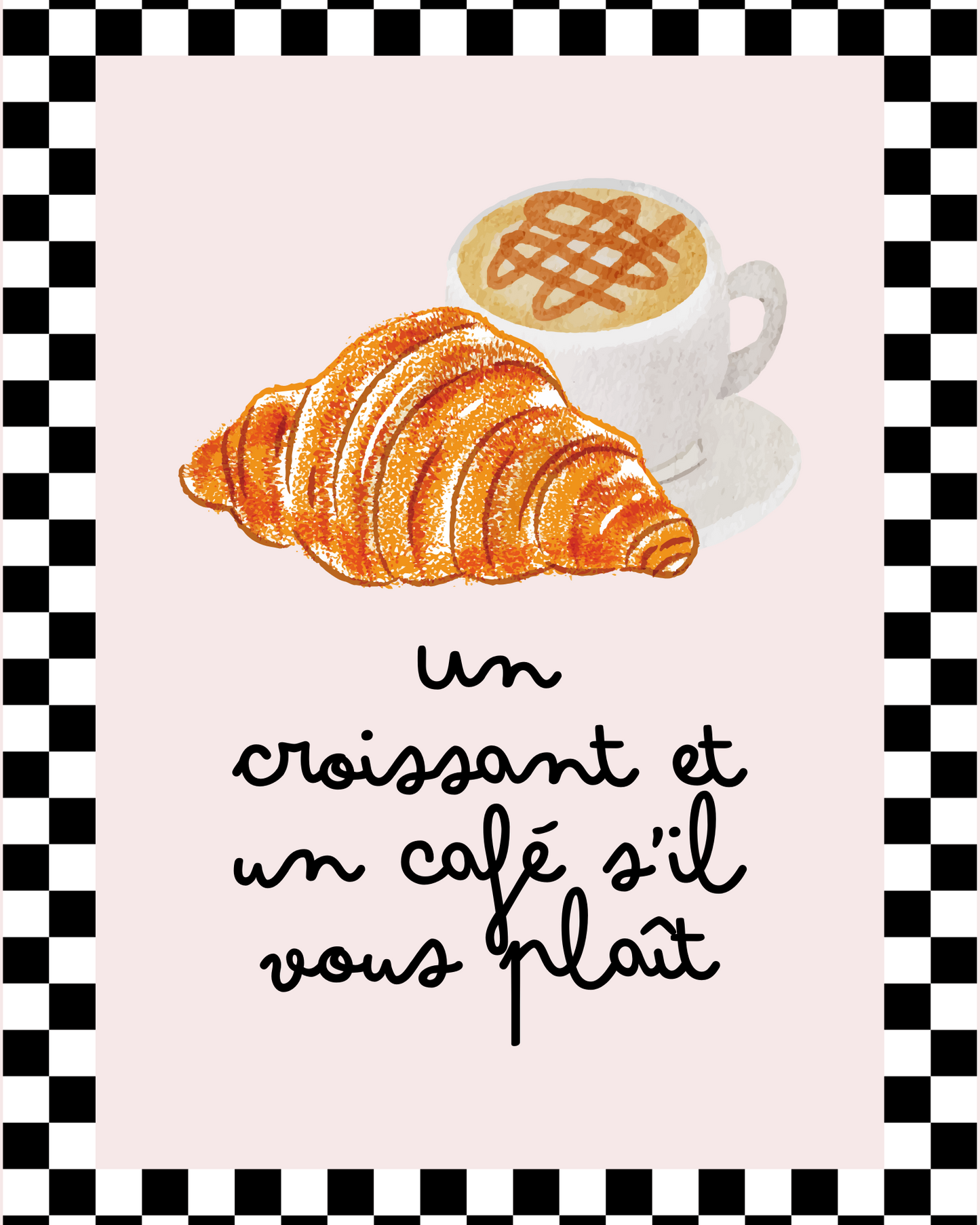 un croissant et un café s'il vous plaît!Wall Art